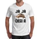 Camiseta Unissex Ja ja chego ai