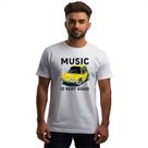 Camiseta Unissex Music is very good Camiseta Unissex Music is very good