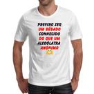 Camiseta Unissex Prefiro um bebado conhecido