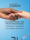 Campanhas da fraternidade: temas e lemas - ALMEDINA BRASIL Campanhas da fraternidade: temas e lemas - ALMEDINA BRASIL