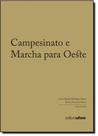 Campesinato e Marcha Para o Oeste - UFSM Campesinato e Marcha Para o Oeste - UFSM