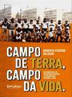 Campo de terra, campo da vida