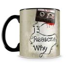 Caneca 13 Reasons Why Black Caneca 13 Reasons Why Black