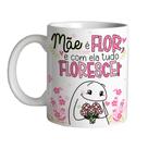 Caneca 325ml Flork Mãe é flor e com ela tudo floresce!