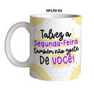 Caneca 325ml Flork Talvez a segunda-feira também não goste..