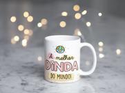 Caneca a melhor dinda do mundo