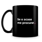 Caneca Acaso ou Destino - 100% Preta - Letícia Costa