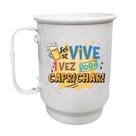 Caneca Alumínio 500ml Só se vive 1 vez bora caprichar!