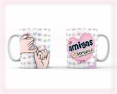 Caneca Amizade - Amigas Pra Sempre