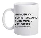 Caneca Branca Frases Sertanejo Patroa Todo Mundo Vai Sofrer