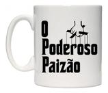 Caneca Branca O Poderoso Paizão Frases Papai Amor Filhos