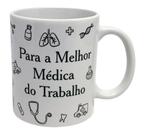 Caneca Branca Personalizada Lembrancinha Médica do Trabalho