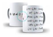 Caneca Branca Porcelana Live Like Friends Série Mega Oferta