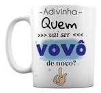Caneca Branca Presente Adivinha Quem Vai Ser Vovô De Novo