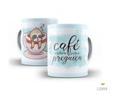 Caneca Café, a solução para a preguiça