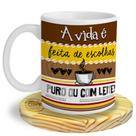 Caneca Café - A vida é feita de Escolhas