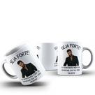 Caneca Café Chá Ceramica Meme Seja Forte Cantor Idol Artista Desenho:Modelo5