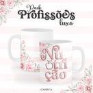 Caneca Cerâmica Profissão Luxo Nutrição Mod. 01