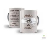 Caneca Chefe, Melhor chefe do mundo Caneca Chefe, Melhor chefe do mundo