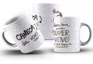 Caneca Da Vovó - Quem Tem Uma Super Vovó Tem Tudo Oferta!!