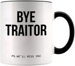 Caneca de café cerâmica Funny Bye Traitor 350ml