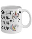 Caneca de café em cerâmica Funny Shuh Duh Fuh Cup Unicorn Cat 350ml