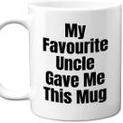 Caneca de café Funny Ceramic My Favorite Uncle Gave Me This”