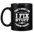 Caneca de cerâmica Funny I Fix Stuff and I Know Things 350ml