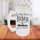 Caneca De Chopp Jateada Personalizada Bora Beber Se Der Merda É História Engraçada- MEGA OFERTA!