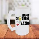 Caneca De Chopp Jateada Personalizada De Copo Sempre Cheio Coração Vazio Presente- MEGA OFERTA!