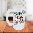 Caneca De Chopp Jateada Personalizada Seja Linda Como Você Amiga Cerveja Presente- MEGA OFERTA!