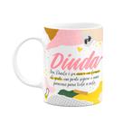 Caneca de Dindos - Ser dinda é... M2 - 325ml