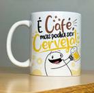 caneca de porcelana escrito é café, mas podia ser cerveja! - 325 ml - unitário