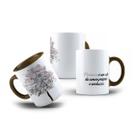 Caneca de Porcelana Ipê Branco com Frases e Flor Florescer