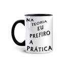 Caneca de Porcelana Na Teoria eu Prefiro a Prática 325mL