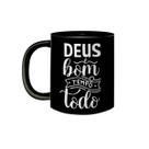 Caneca de Porcelana Preta Deus é Bom o Tempo Todo 325mL