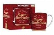 Caneca de Porcelana - Super Madrinha - Brasfoot Caneca de Porcelana - Super Madrinha - Brasfoot