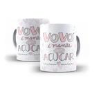 Caneca De Porcelana Vovó É Mãmãe Com Açucar