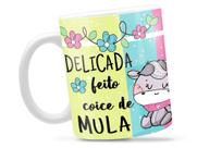 Caneca Delicada Feito Mula Divertida Porcelana Xícara 325ml + Caixa Presente