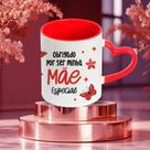Caneca Dia das Mães 325ml com Interior Vermelho e Alça Coração Obrigado por Ser Minha Mãe Especial