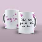 Caneca Dia Das Mães Sogra É Mãe