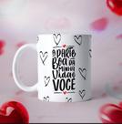Caneca Dia dos Namorados Boa Parte da Minha Vida e você