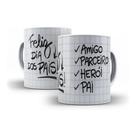 Caneca Dia Dos Pais - Feliz Dia Dos Pais 001