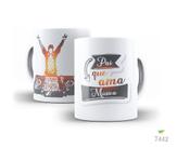 Caneca dia dos pais - pai que ama: música
