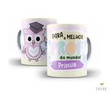 Caneca dia dos professores corujinha 05