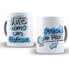 Caneca Dia Dos Professores - Lute Como Um Professor
