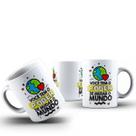 Caneca Dia Dos Professores Voce tem o Poder de Mudar o Mundo
