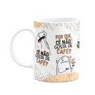 Caneca Divertida Flork - Cê não gosta de café