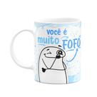 Caneca Divertida Flork - Você é muito fofo...queiro