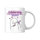 Caneca Divertida Presente Para Cabelereira - Meme Flork